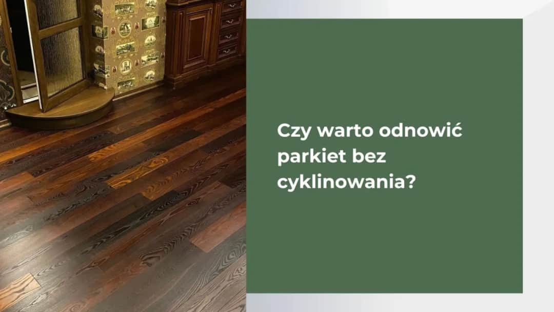 Stary parkiet bez zrywania: 4 sposoby na piękną podłogę!